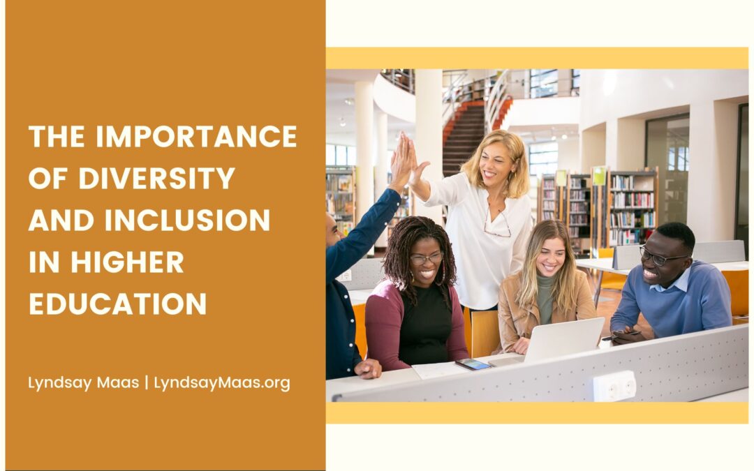 The Importance of Diversity and Inclusion in Higher Education